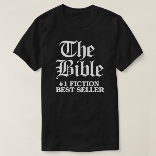 The Bible 1 Fiction Best Seller T_Shirt