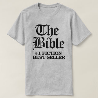 The Bible: #1 Fiction Best Seller T-Shirt