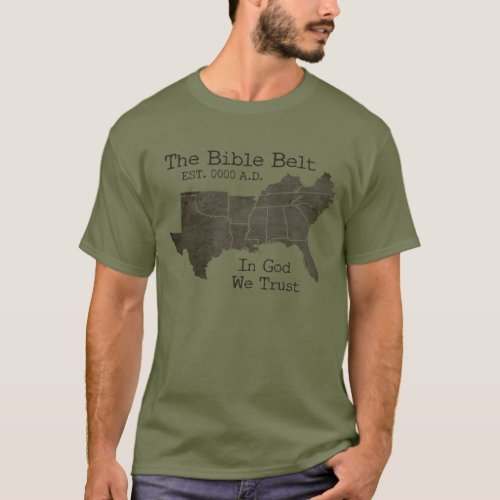 The Bible Belt In God We Trust Christian T_Shirt