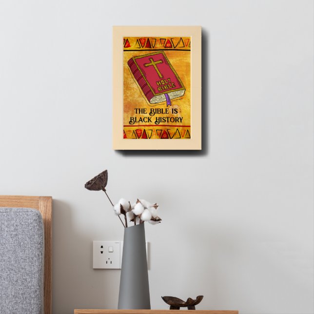 The Bible is Black History Framed Art (Bedside)
