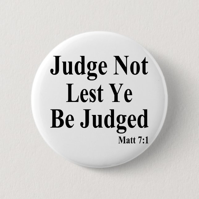 The Bible & Not Judging Others Button (Front)