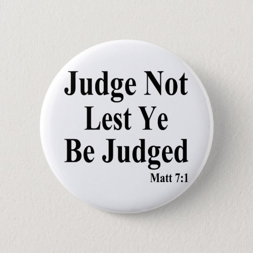 The Bible  Not Judging Others Button