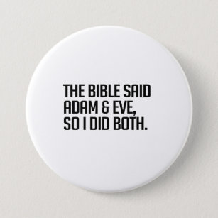 The bible said Adam and Eve Button