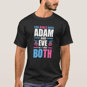 The Bible Says Adam And Eve So I Did Both Bi Pride T-Shirt
