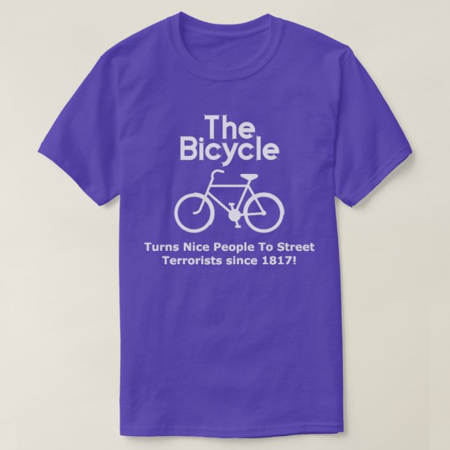 The Bicycle  Ich Hate Cyclists Street Terrorists  T-Shirt (Design Front)