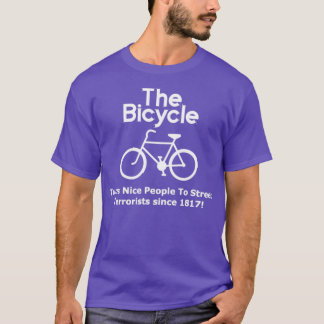 The Bicycle Ich Hate Cyclists Street Terrorists T-Shirt