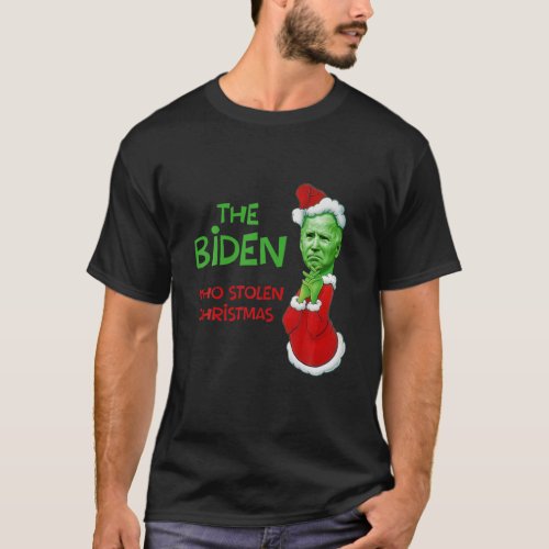 The Biden Who Stole Christmas Funny T_Shirt
