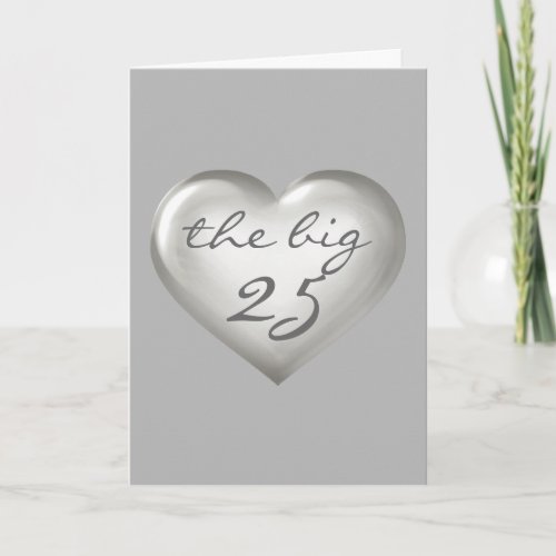 The Big 25 silver glass heart _ blank inside Card