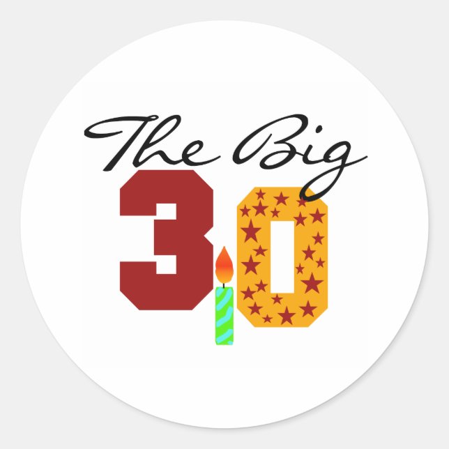 The Big 3-0 Classic Round Sticker (Front)