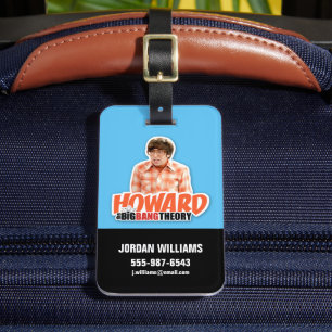 The Big Bang Theory Howard Luggage Tag
