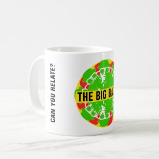 THE BIG BAZOO "Can You Relate?" mug