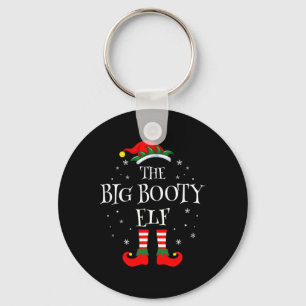The Big Booty Elf Christmas Family Matching Group Keychain