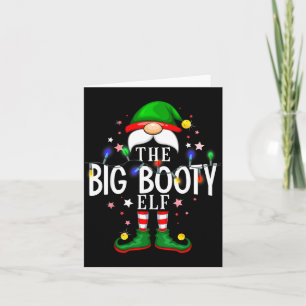 The Big Booty Elf Christmas Family Pajama Party Card
