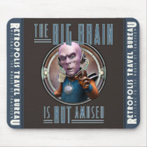 The Big Brain is Not Amused Mouse Pad
