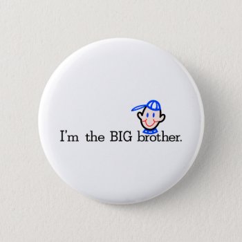 The Big Brother Button by Grandslam_Designs at Zazzle