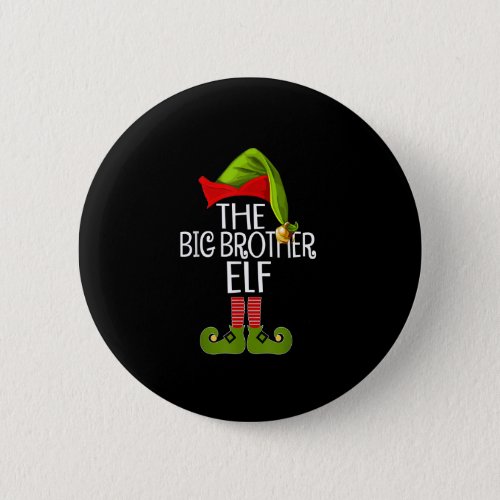 The Big Brother Elf Family Matching Group Funny Ch Button