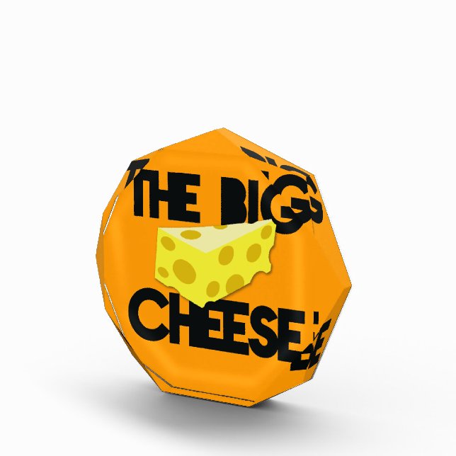 The BIG CHEESE! Acrylic Award (Right)