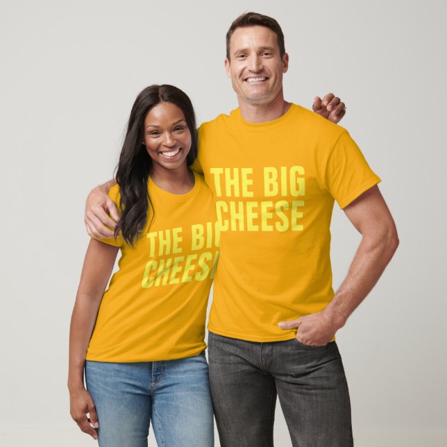 THE BIG CHEESE, Funny Boss T-Shirts (Unisex)
