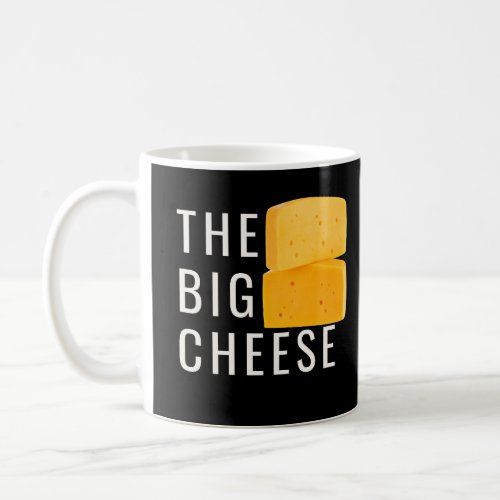 The Big Cheese Funny Cheese Lover Coffee Mug