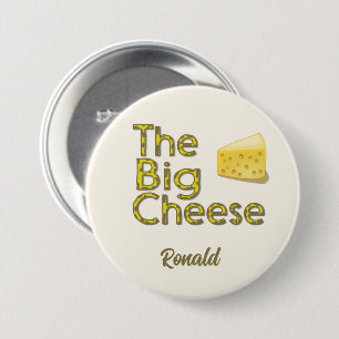 The Big Cheese Personalized with Name Button