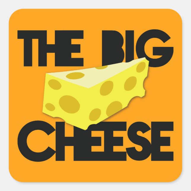 The BIG CHEESE! Square Sticker (Front)