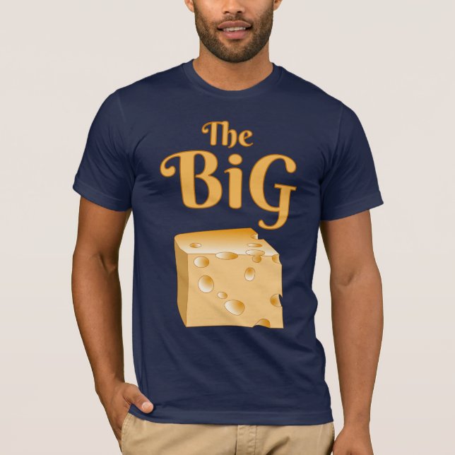 The Big Cheese T-Shirt (Front)