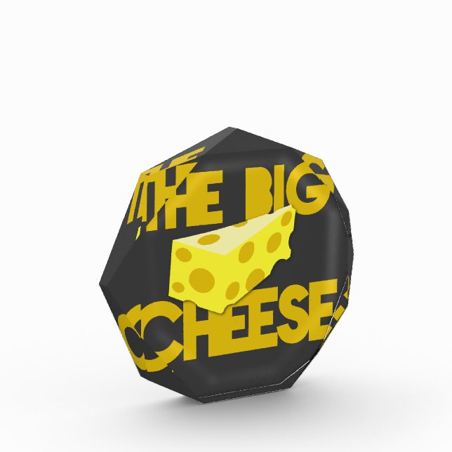 THE BIG CHEESE the boss design with cheese! Award (Left)
