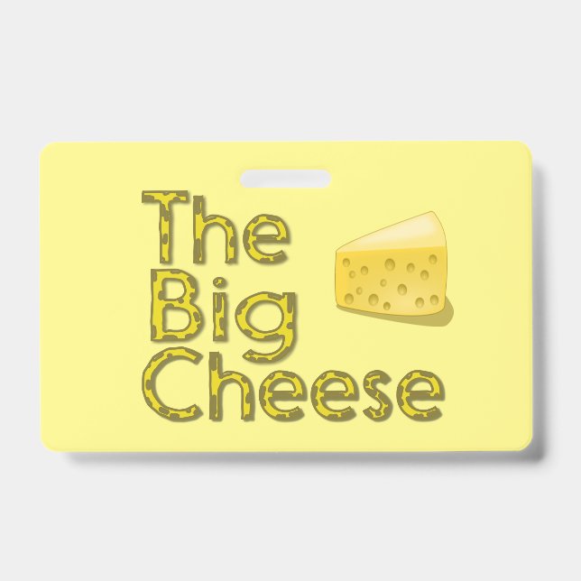 The Big Cheese Wedge of Swiss Badge (Front)