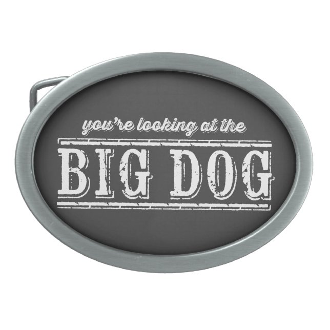 The Big Dog Belt Buckle (Front)