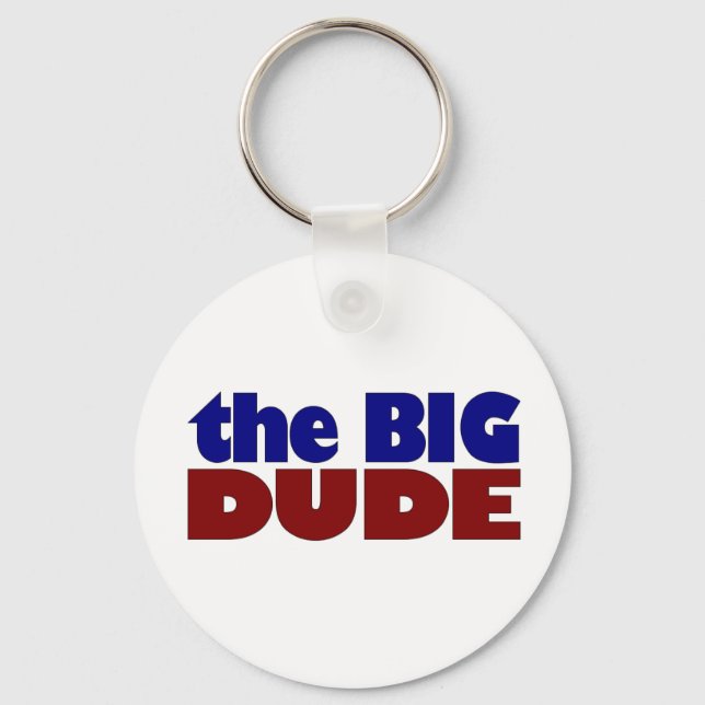 The Big Dude Keychain (Front)