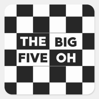 The Big Five Oh Black and White Checkered Pattern Square Sticker