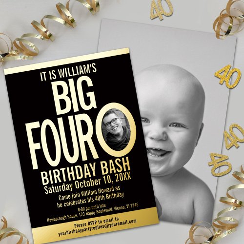 The Big Four 0 40th Birthday graphic photo black Foil Invitation