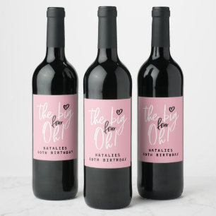 The big four oh! 40th birthday party banner wine label