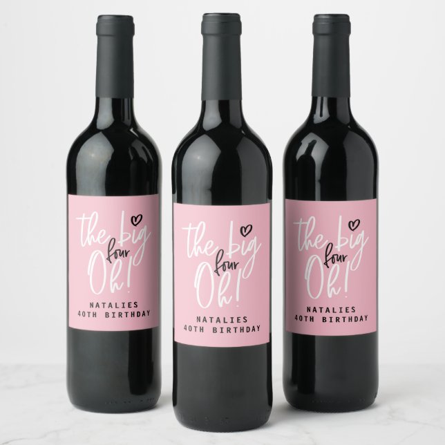 The big four oh! 40th birthday party banner wine label (Bottles)