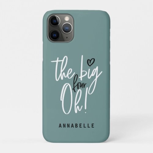 The big four oh 40th birthday party favor gift  C iPhone 11 Pro Case