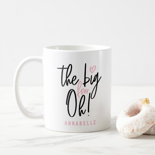 The big four oh! 40th birthday party favor gift coffee mug (With Donut)