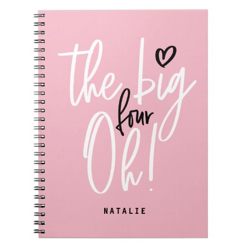 The big four oh 40th birthday party pink girly  notebook