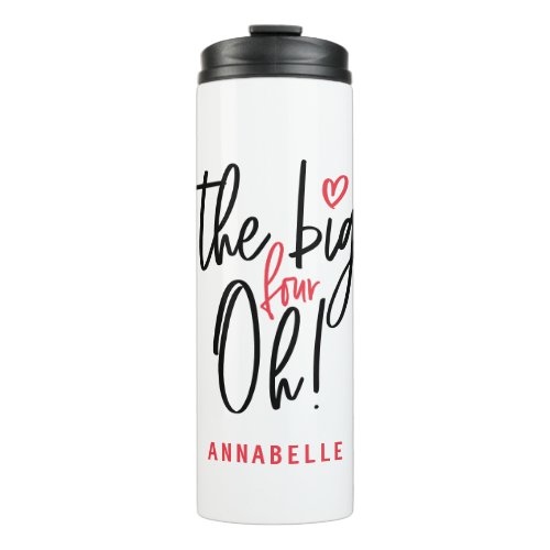 The big four oh 40th birthday party thermal tumbler