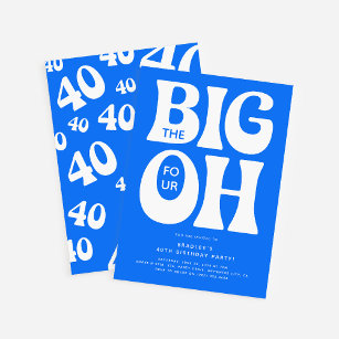 The Big Four OH! Blue 40th Birthday Invitation