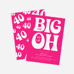 The Big Four OH! Pink 40th Birthday Invitation<br><div class="desc">Modern fun the Big Four OH! 40th Birthday Invitation. Design features retro typography on a pop pink background that can be changed to any color.</div>