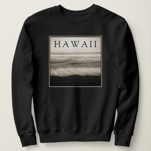 The Big Island Beach Hawaii Sweatshirt