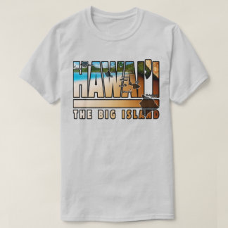 The Big Island Of Hawaii T-Shirt