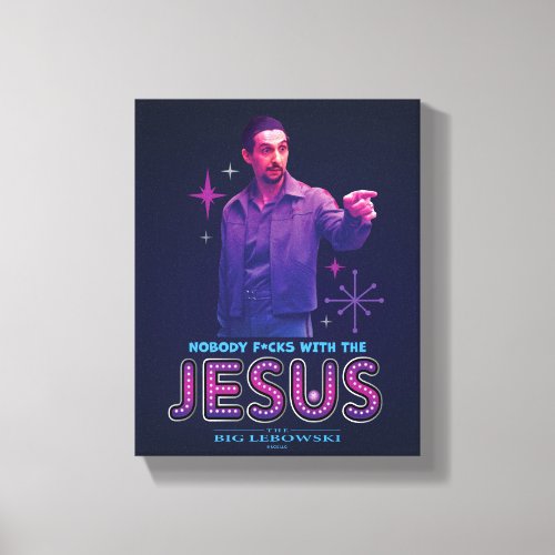 The Big Lebowski Nobody Fcks With The Jesus Canvas Print