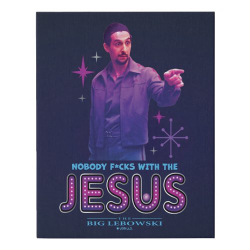 The Big Lebowski Nobody Fcks With The Jesus Faux Canvas Print