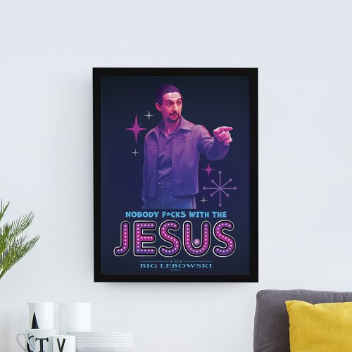 The Big Lebowski Nobody Fcks With The Jesus Poster