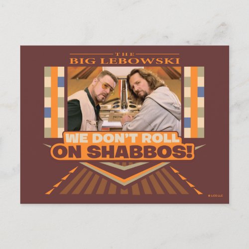 The Big Lebowski "We Don't Roll on Shabbos"