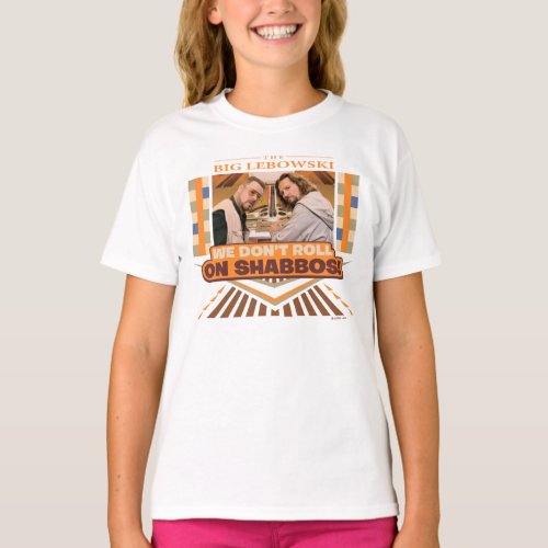 The Big Lebowski We Dont Roll on Shabbos T_Shirt