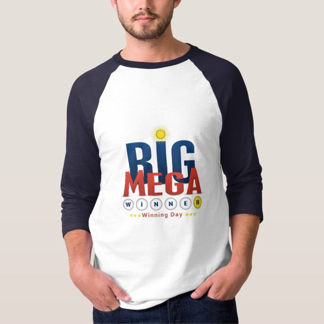 the big mega winner winning day celebration lotery T-Shirt (Front)