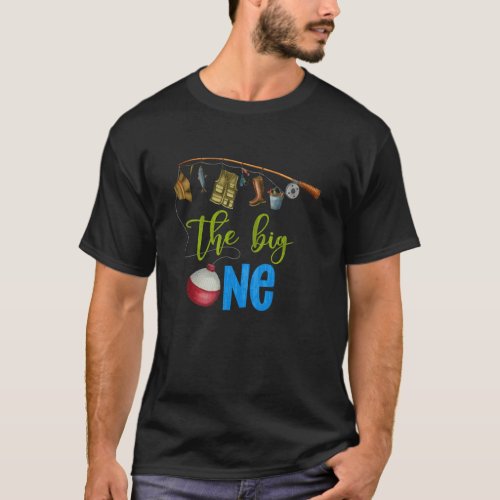 The Big One 1 Year Old Birthday Decorations Fishin T-Shirt