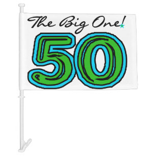 The Big One 50th Birthday Car Flag